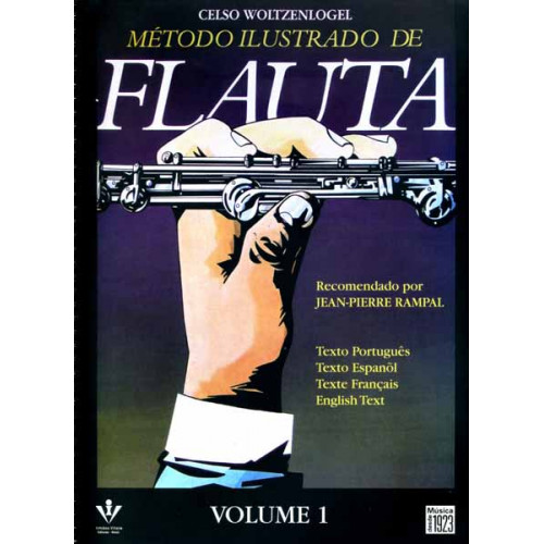 MÉTODO ILUSTRADO PARA FLAUTA - Vol. 1 - Celso Woltzenlogel